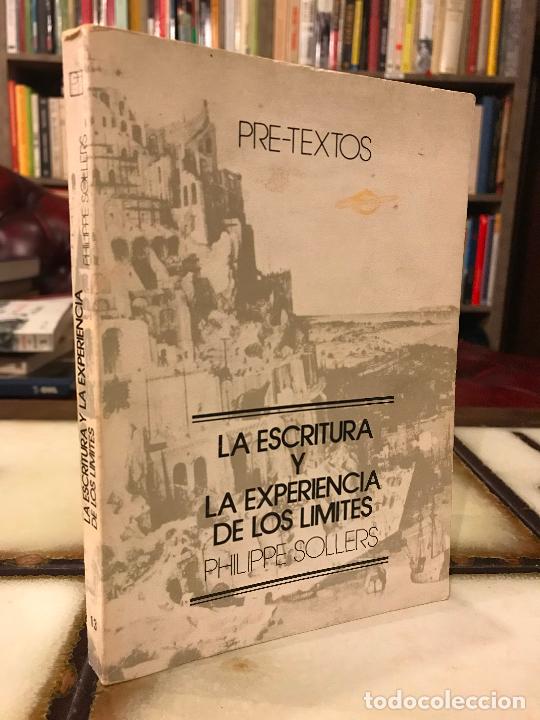 Libros de segunda mano: La escritura y la experiencia de los l&iacute;mites. Philippe Sollers. - Foto 1