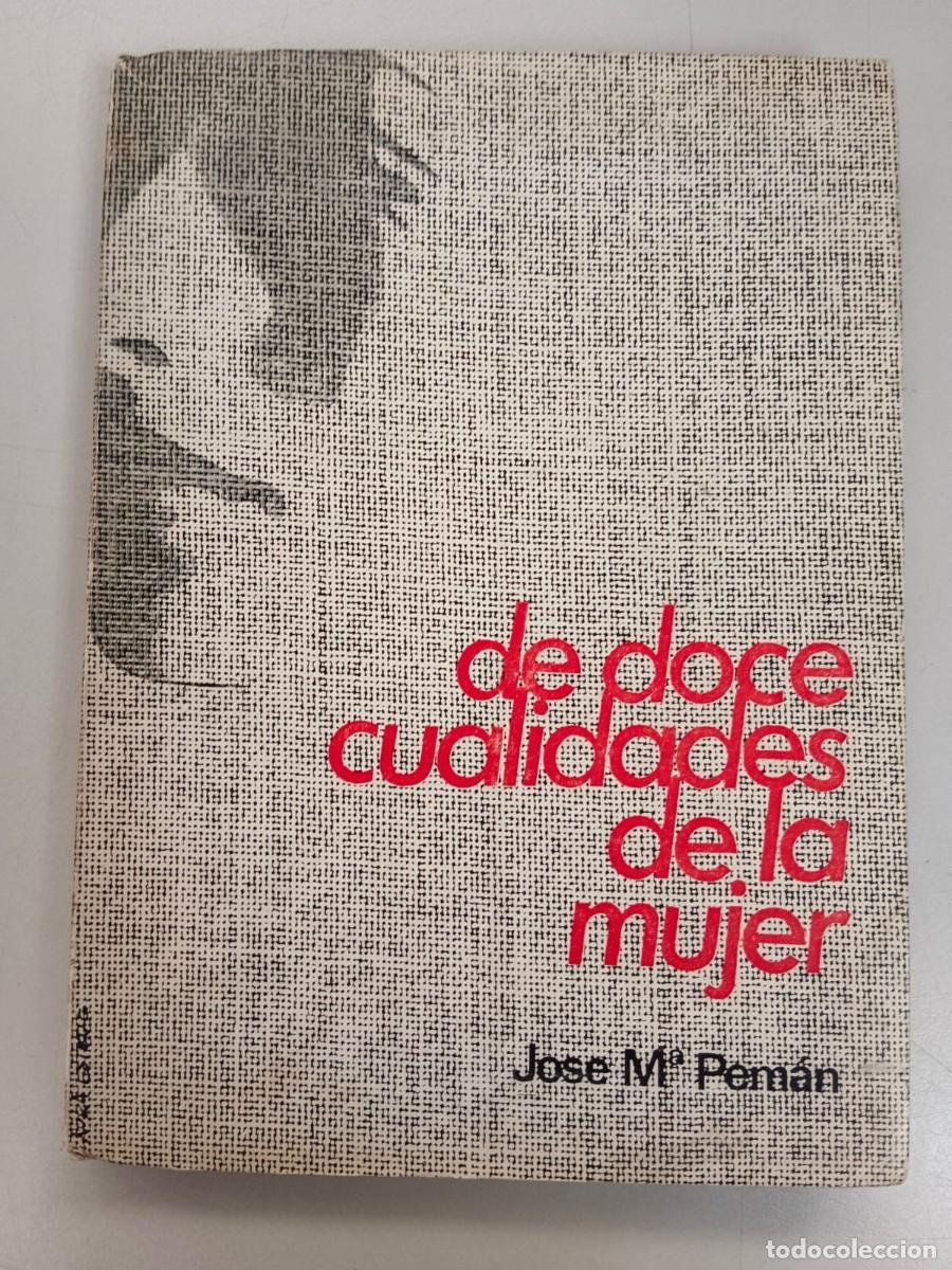 Libros de segunda mano: DE DOCE CUALIDADES DE LA MUJER - Jose Maria Peman - Foto 1