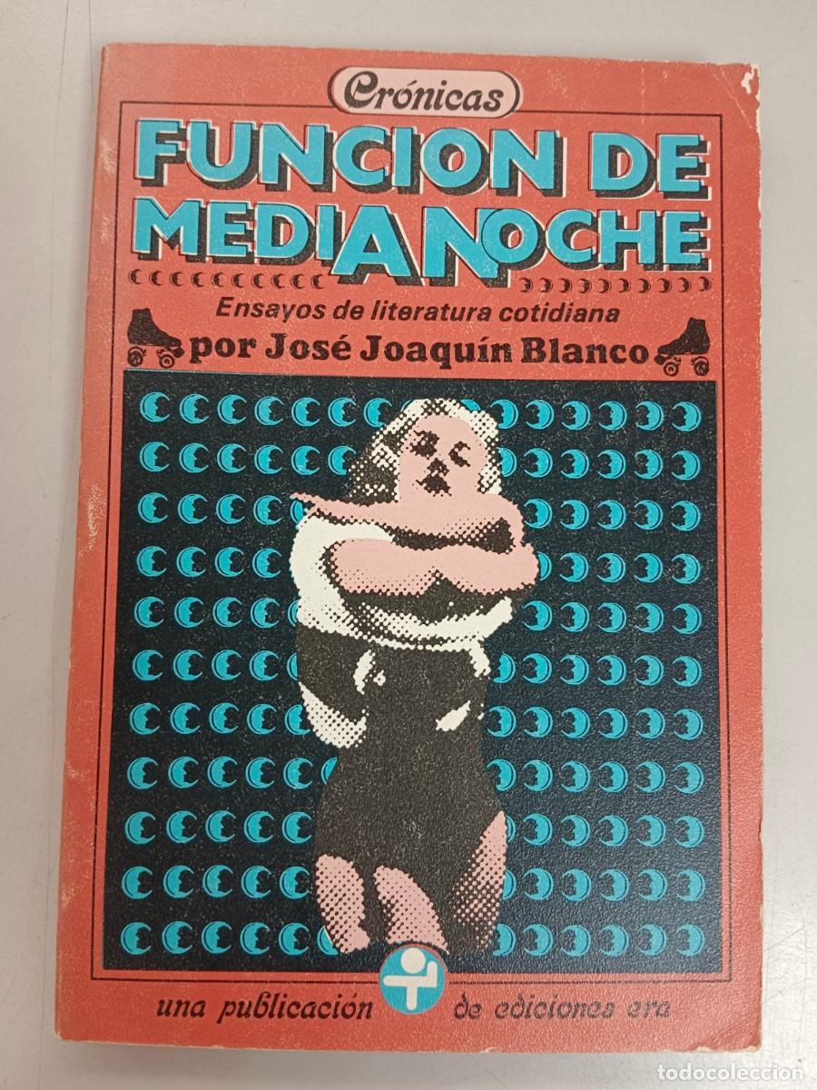 Libros de segunda mano: FUNCION DE MEDIANOCHE - Jose Joaquin Blanco - Foto 1