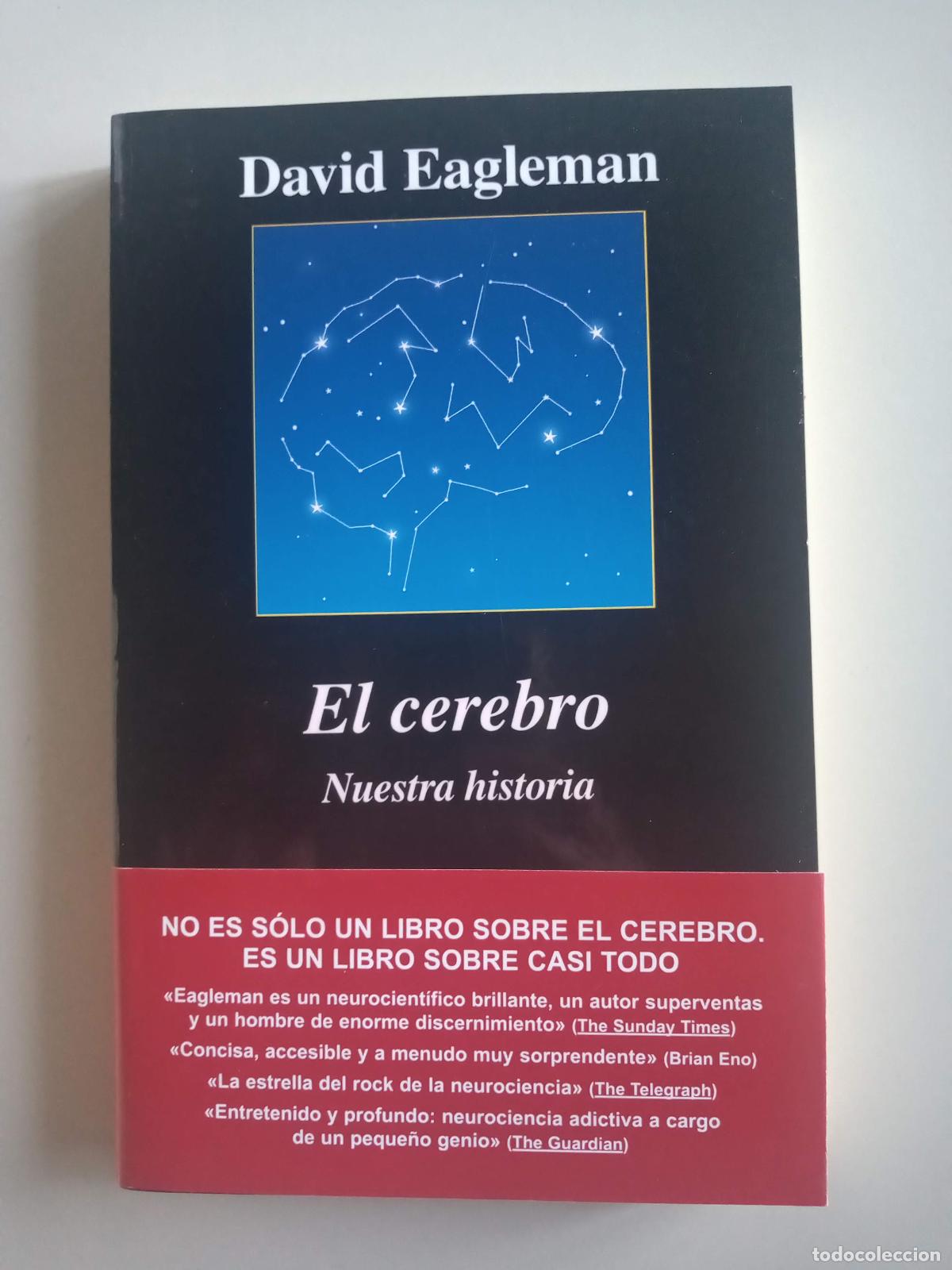 Libros de segunda mano: EL CEREBRO. NUESTRA HISTORIA. David Eagleman. Anagrama 2017 - Foto 1