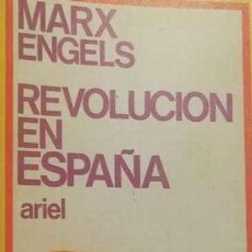 Libros de segunda mano: REVOLUCIÓN EN ESPAÑA - MARX Y HEGEL