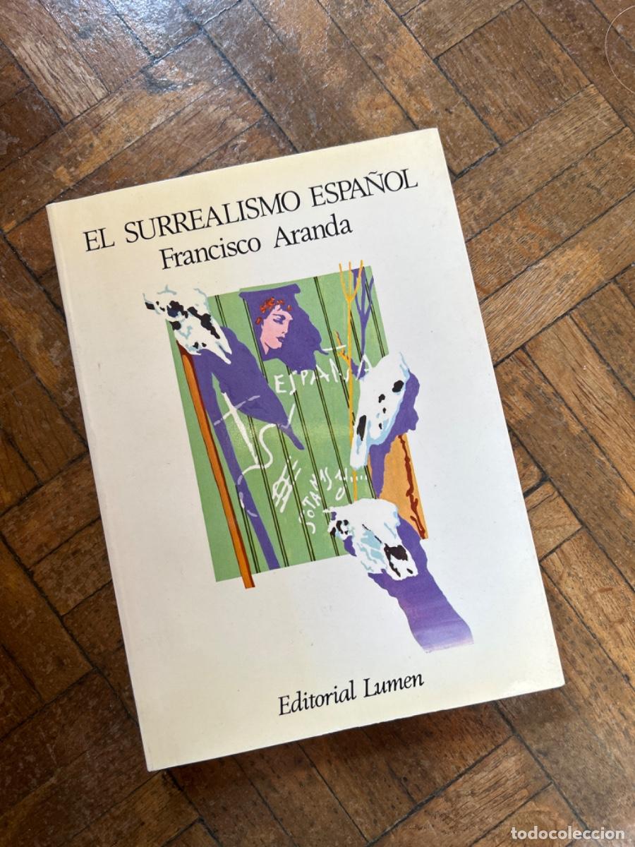 Libros de segunda mano: El surrealismo espa&ntilde;ol - Francisco Aranda - Foto 1