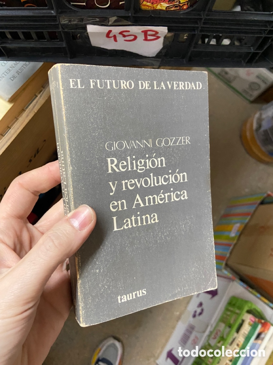 Libri di seconda mano: 45B EL FUTURO DE LA VERDAD GIOVANNI GOZZER Religi&oacute;n y revoluci&oacute;n en Am&eacute;rica Latina