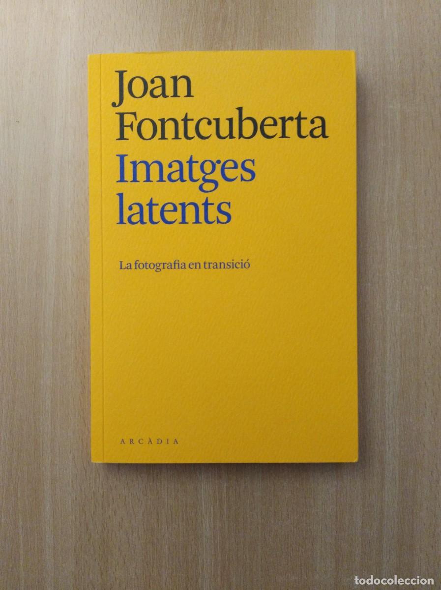 Libros de segunda mano: IMATGES LATENTS. Joan Fontcuberta - Foto 1