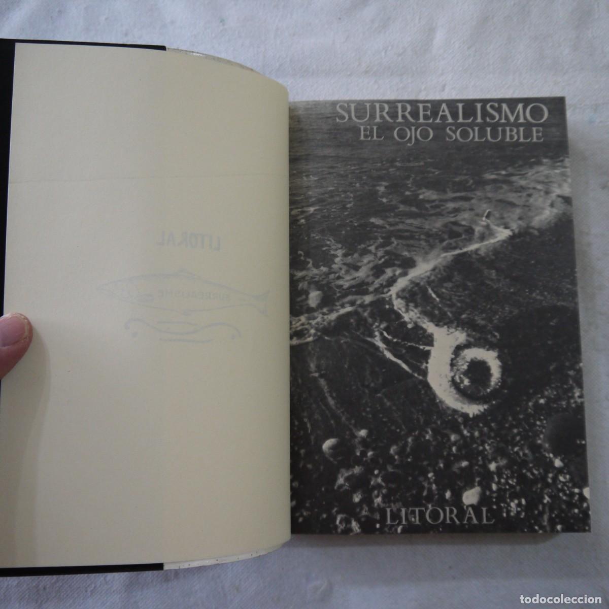 Libros de segunda mano: SURREALISMO. EL OJO SOLUBLE - LITORAL - Foto 4