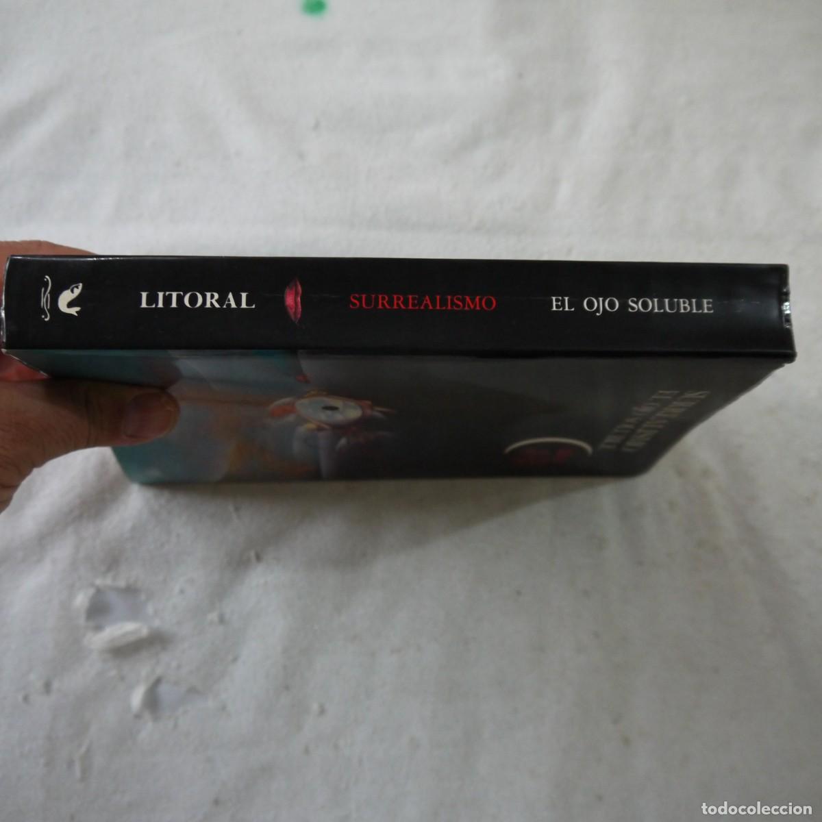 Libros de segunda mano: SURREALISMO. EL OJO SOLUBLE - LITORAL - Foto 17