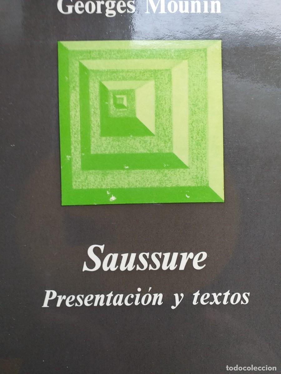 Libros de segunda mano: Saussure presentaci&oacute;n y textos Georges Mounin - Foto 1