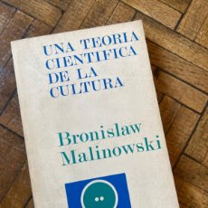 Libros de segunda mano: UNA TEORÍA CIENTÍFICA DE LA CULTURA - BRONISLAW MALINOWSKI