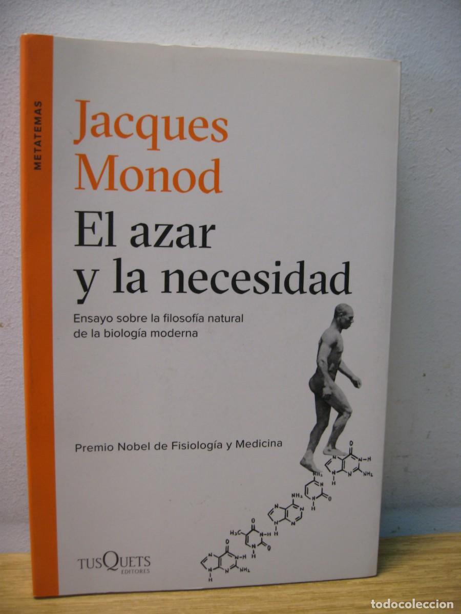 Libros de segunda mano: JACQUES MONOD. EL AZAR Y LA NECESIDAD. EDITORES TUSQUETS 2016 - Foto 1