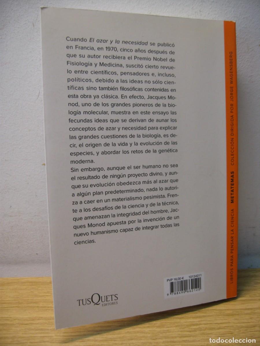 Libros de segunda mano: JACQUES MONOD. EL AZAR Y LA NECESIDAD. EDITORES TUSQUETS 2016 - Foto 14