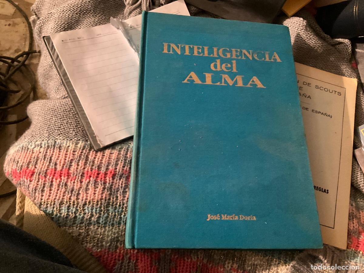 Libros de segunda mano: Inteligencia del alma. Jose Mar&iacute;a Doria - Foto 1