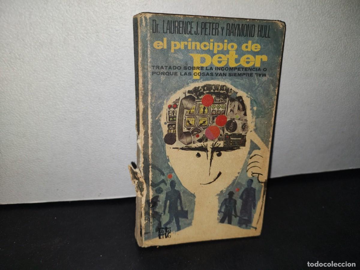Libros de segunda mano: 74- EL PRINCIPIO DE PETER - DR. LAURENCE J. PETER - 1975 - Foto 1