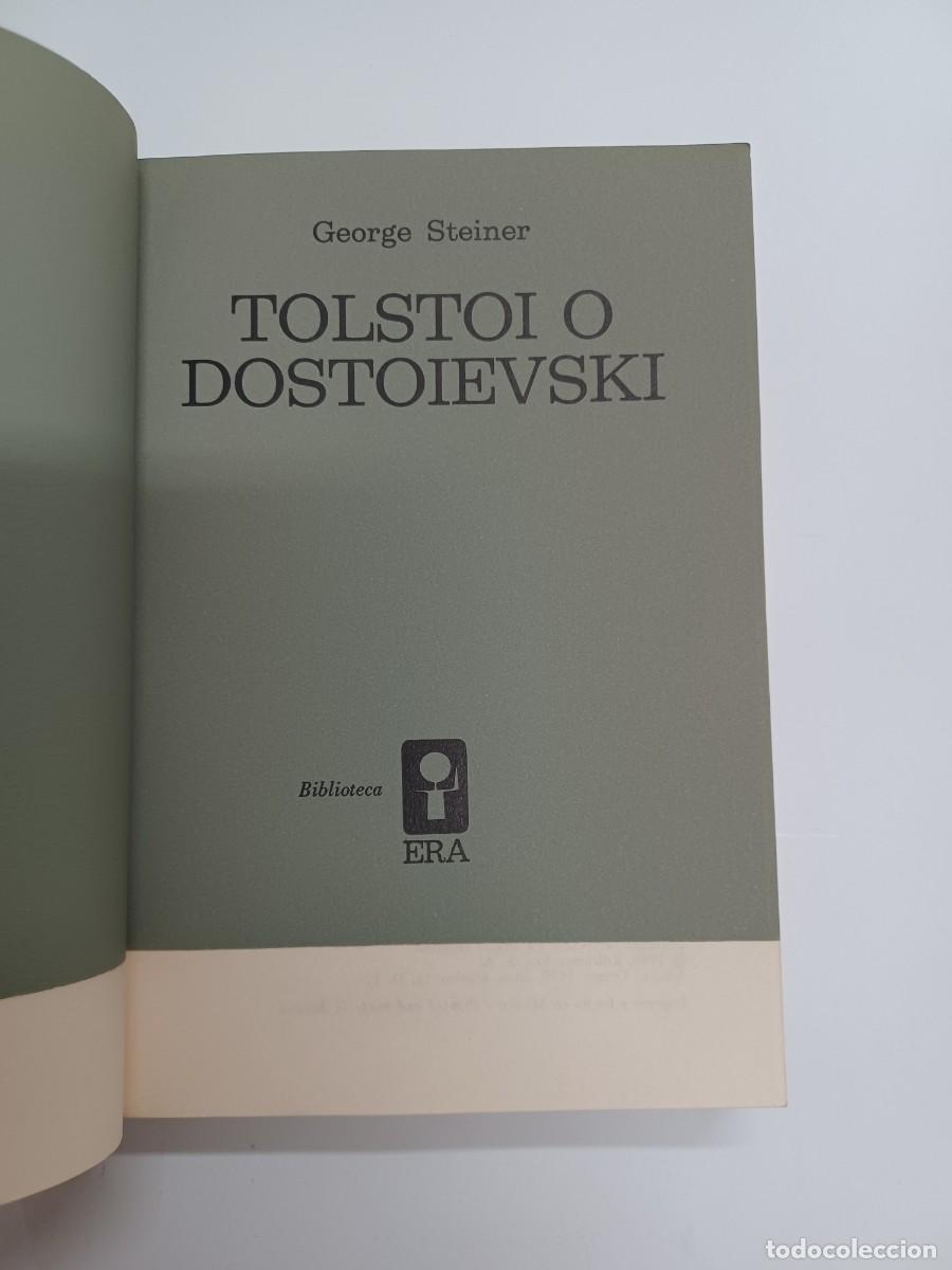 Libros de segunda mano: STAINER, JORGE. TOLSTOI O DOSTOIEVSKI. EDICIONES ERA - Foto 2