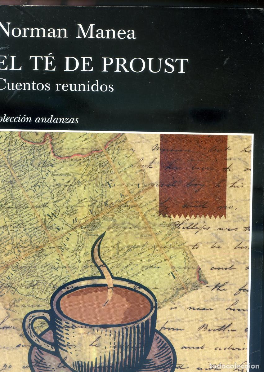Libros de segunda mano: MANEA, Norman: El T&eacute; de Proust cuentos reunidos - Foto 1