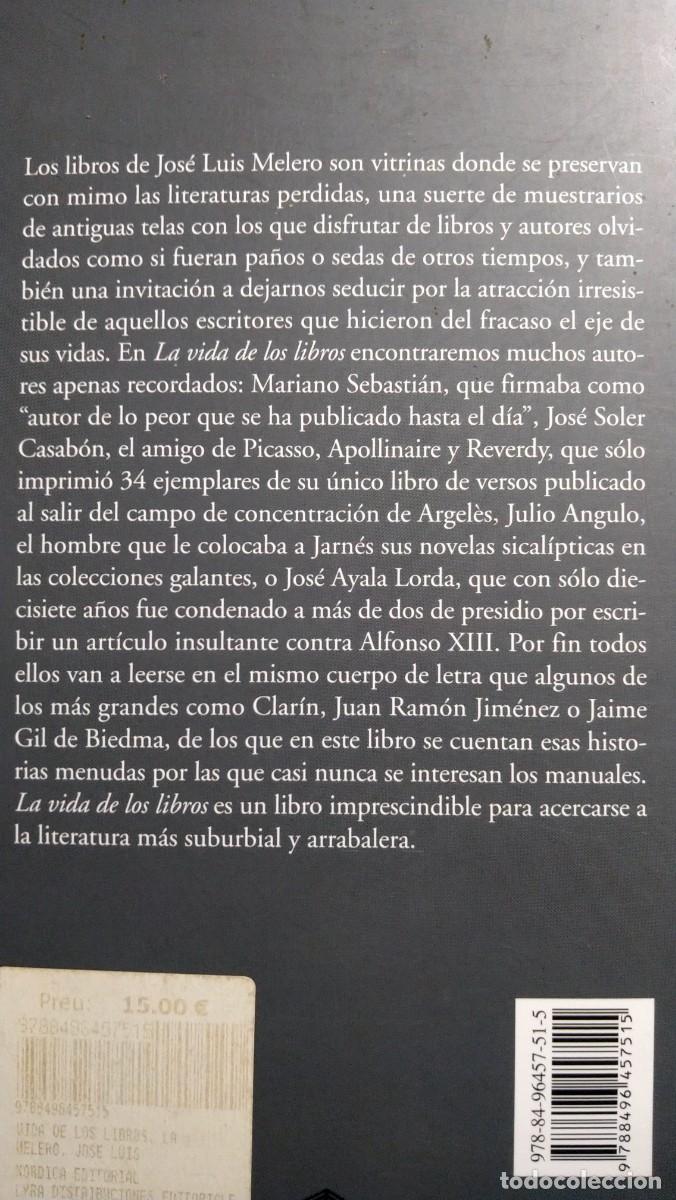 Libros de segunda mano: LA VIDA DE LOS LIBROS - JOS&Eacute; LUIS MELERO (DESCATALOGADO) - Foto 2