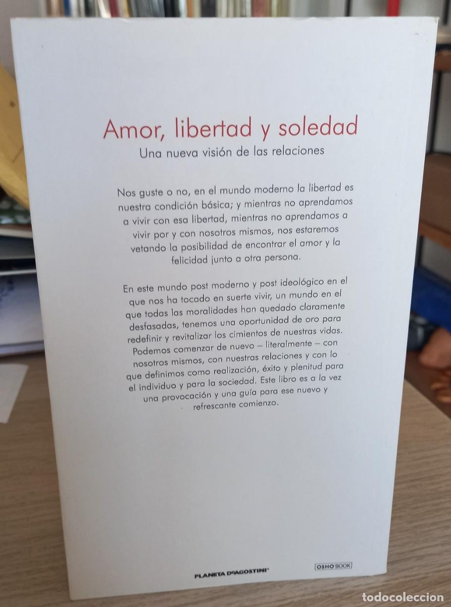Libros de segunda mano: AMOR, LIBERTAD Y SOLEDAD - OSHO - Foto 2