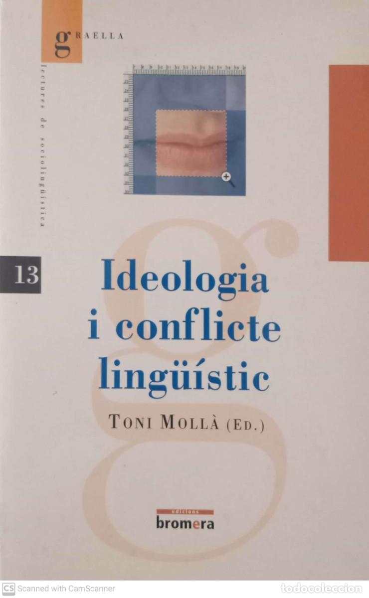 Libros de segunda mano: Ideologia i conflicte ling&uuml;&iacute;stic [Toni Moll&agrave; (ed.)] - Foto 1