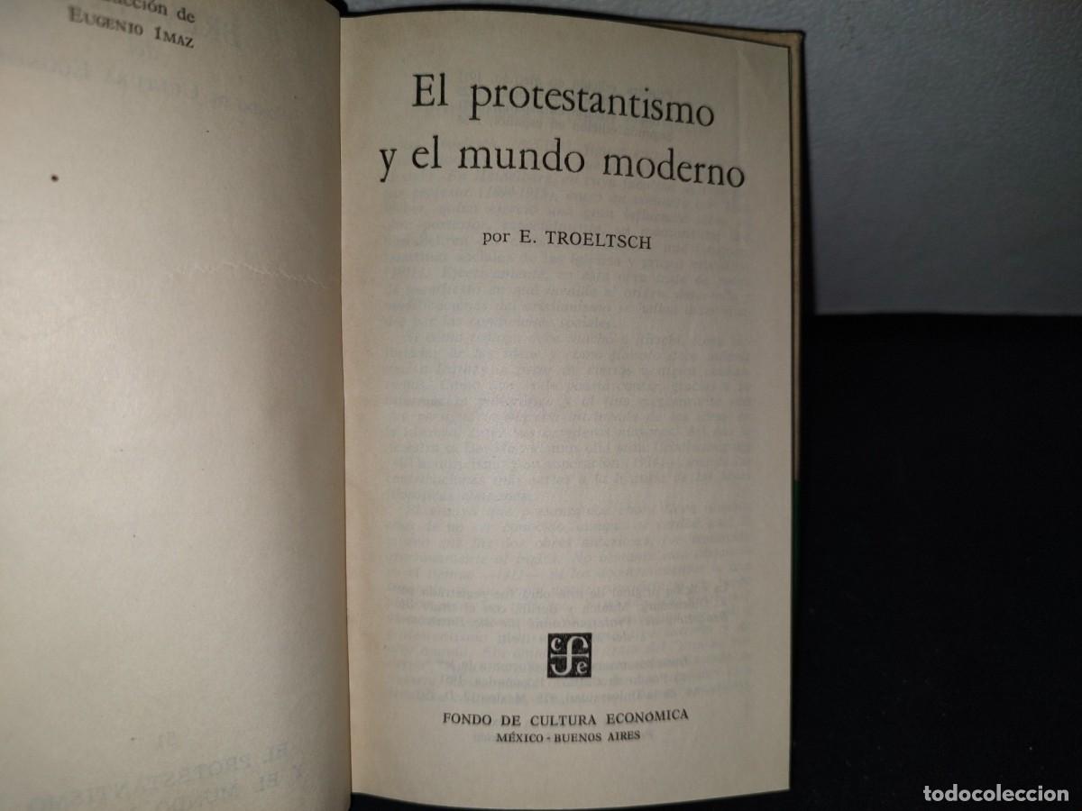 Libros de segunda mano: 172- EL PROTESTANTISMO Y EL MUNDO MODERNO - E. TROELTSCH - Foto 4