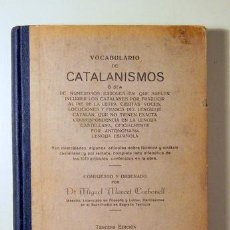 Libros de segunda mano: MARCET CARBONELL, MIGUEL - VOCABULARIO DE CATALANISMOS - BARCELONA 1930