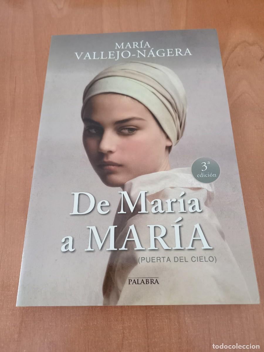 Gebrauchte B&uuml;cher: DE MAR&Iacute;A A MAR&Iacute;A ( PUERTA DEL CIELO) MAR&Iacute;A VALLEJO N&Aacute;JERA , UNICO EN TODOCOLECCION