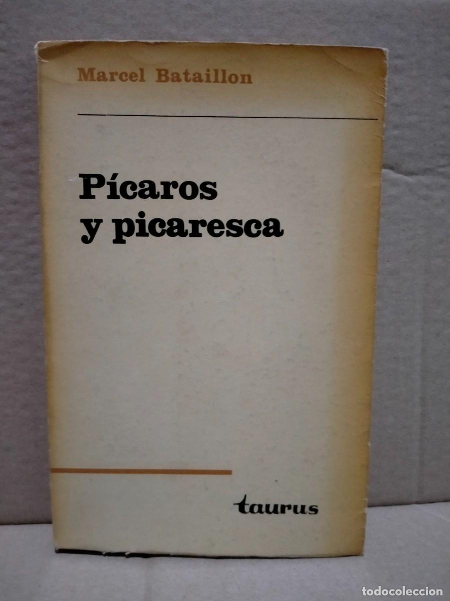 Libros de segunda mano: MARCEL BATAILLON. P&Iacute;CAROS Y PICARESCA .TAURUS