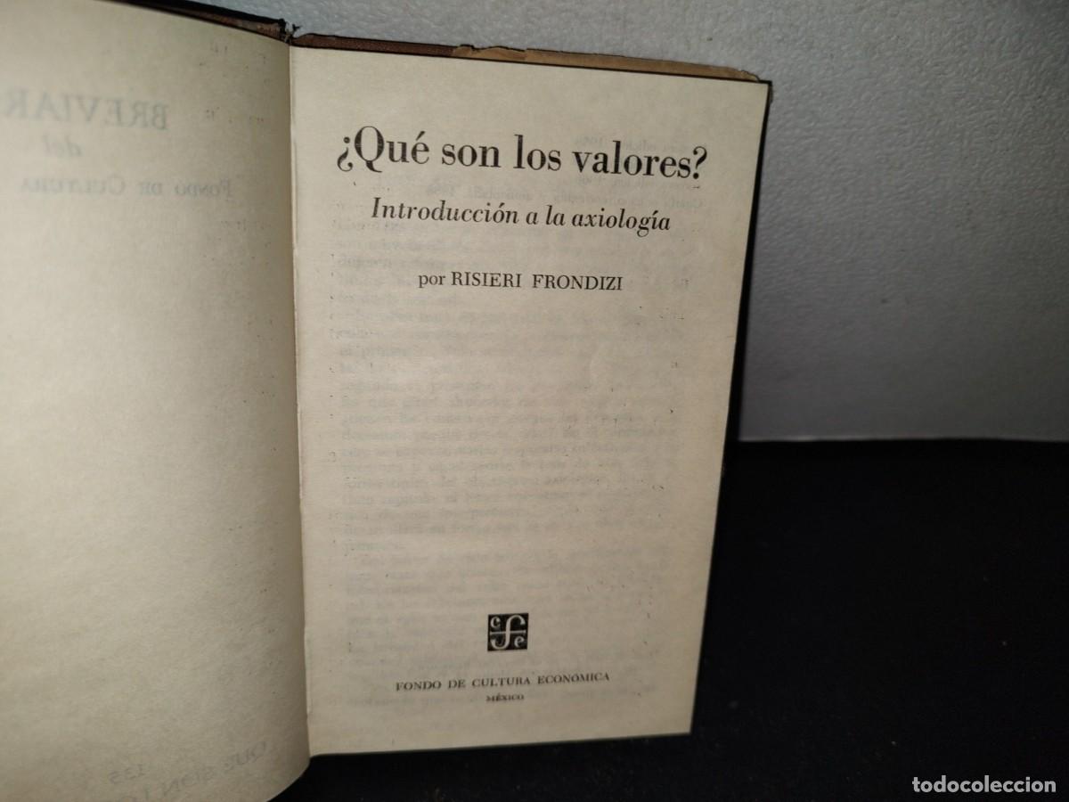 Libros de segunda mano: 65- &iquest;QU&Eacute; SON LOS VALORES? INTRODUCCI&Oacute;N A LA AXIOLOG&Iacute;A - RISIERI FRONDIZI - Foto 3