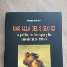Libros de segunda mano: MAS ALLÁ DEL SIGLO XX DE MARCO REVELLI, EL VIEJO TOPO 2002