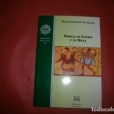 Libros de segunda mano: NÓSIDE DE LOCRIS Y SU OBRA - MARTA GONZÁLEZ
