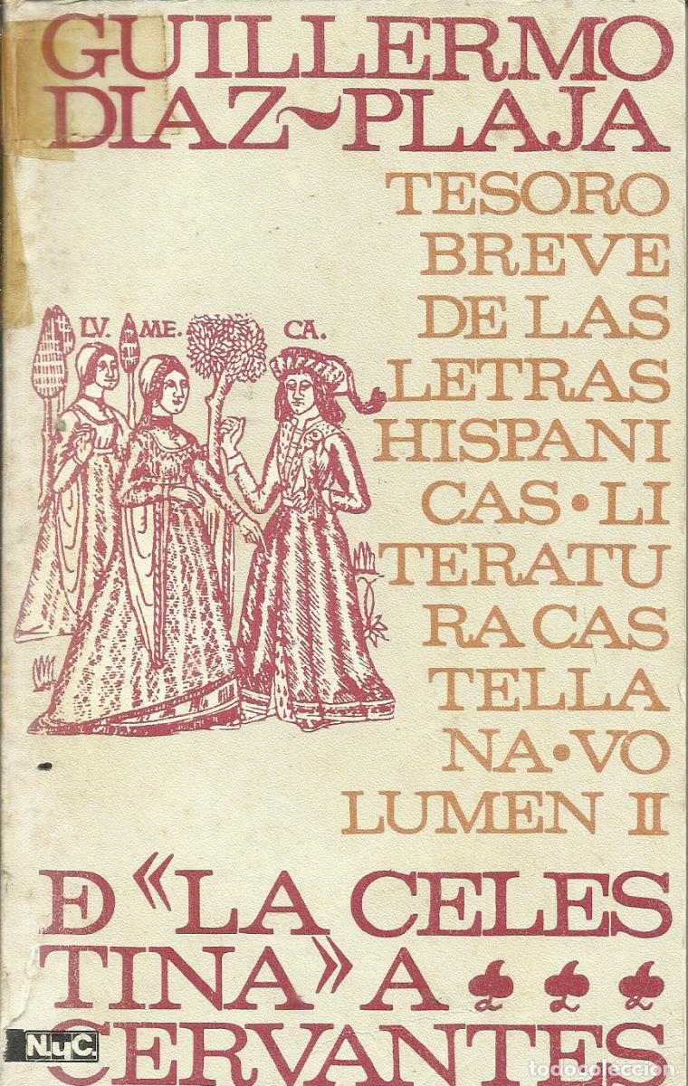 Libros de segunda mano: De la Celestina a Cervantes / Guillermo D&iacute;az Plaja. - Foto 1