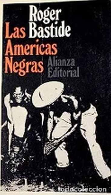 Libros de segunda mano: Las Am&eacute;ricas Negras - Roger Bastide - Foto 1