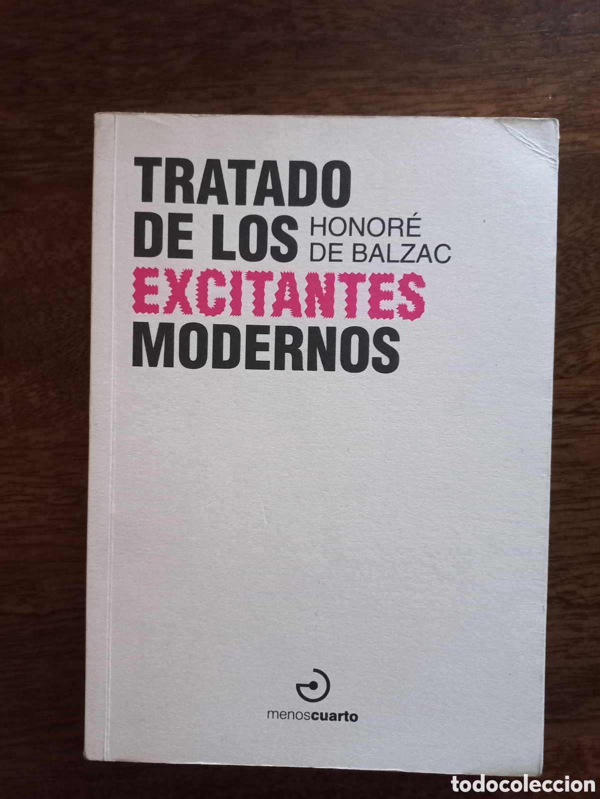 Libros de segunda mano: Tratado de los excitantes modernos, Honor&eacute; Balzac - Foto 1