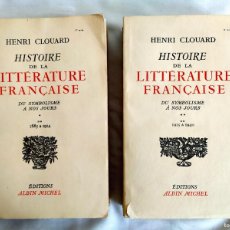 Libros de segunda mano: HENRI CLOUARD: HISTOIRE DE LA LITTÉRATURE FRANÇAISE - DOS TOMOS - OC - INTONSOS - PERFECTOS