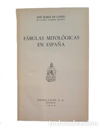 Libros de segunda mano: F&Aacute;BULAS MITOL&Oacute;GICAS EN ESPA&Ntilde;A.- Coss&iacute;o, Jos&eacute; Mar&iacute;a de (1952) - Foto 2