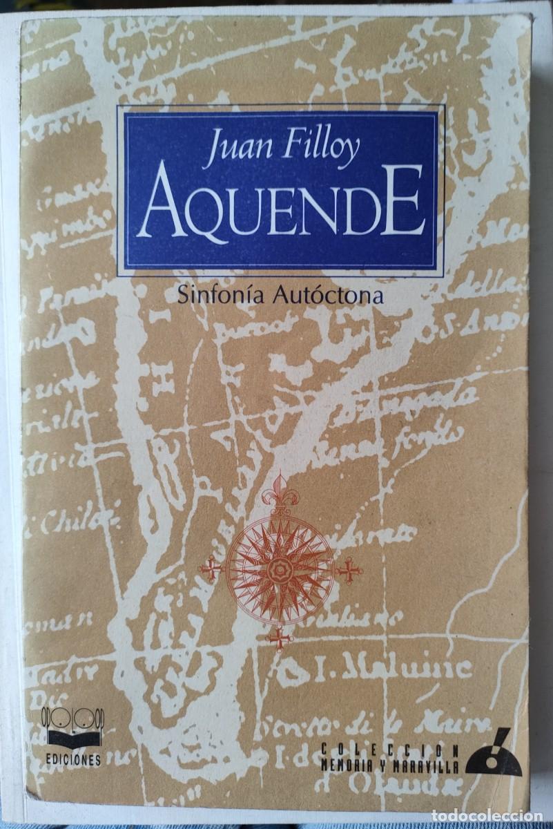 Libros de segunda mano: Juan Filloy. Aquende. 1996 - Foto 1