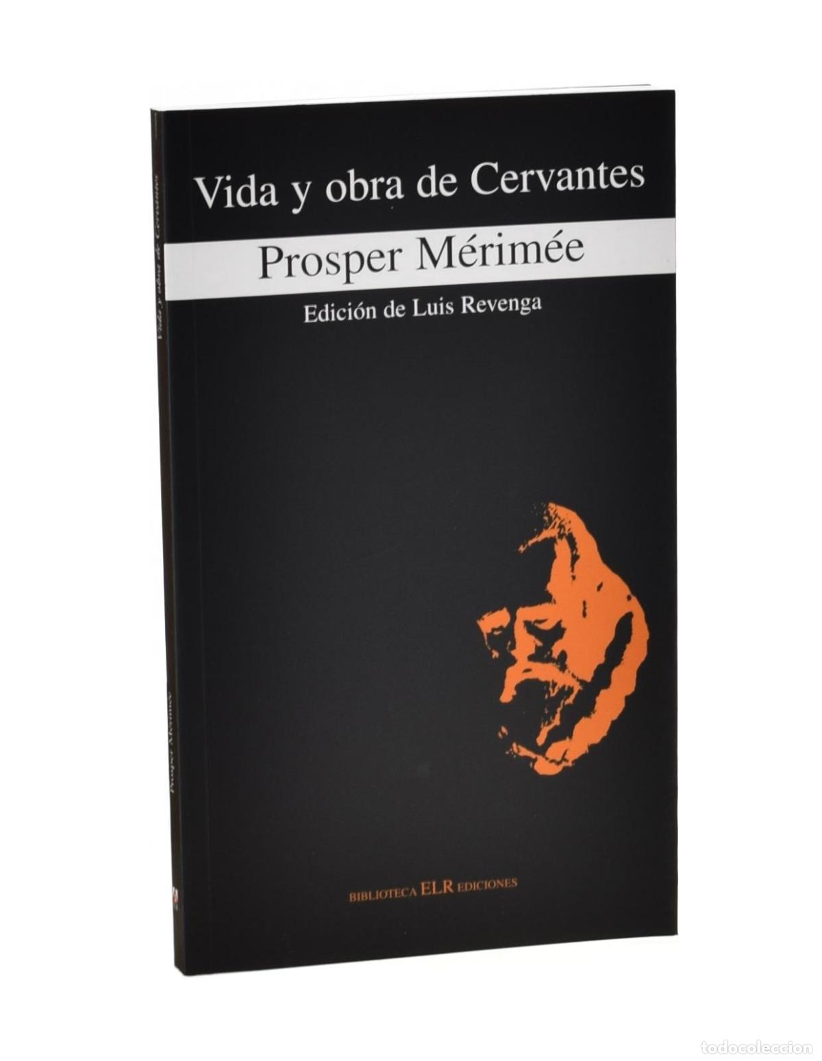 Libros de segunda mano: VIDA Y OBRA DE CERVANTES - M&Eacute;RIM&Eacute;E, Prosper - Foto 1