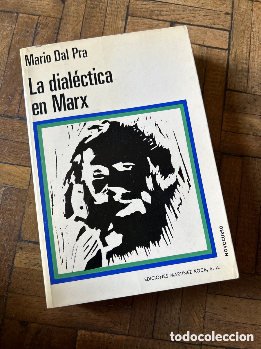 Libros de segunda mano: La dial&eacute;ctica en Marx - Mario Dal Pra - Mart&iacute;nez Roca (1971) - Foto 1