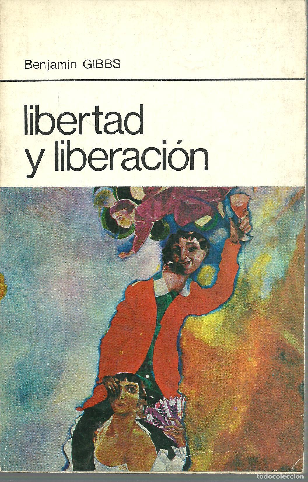 Libertad Y Liberacion - Benjamin Gibbs - Compra Venta En Todocoleccion