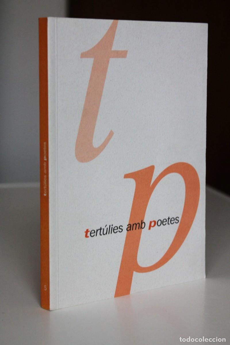 Livres d'occasion: Tert&uacute;lies amb poetes 5. Biblioteca Joan Triad&uacute; de Vic