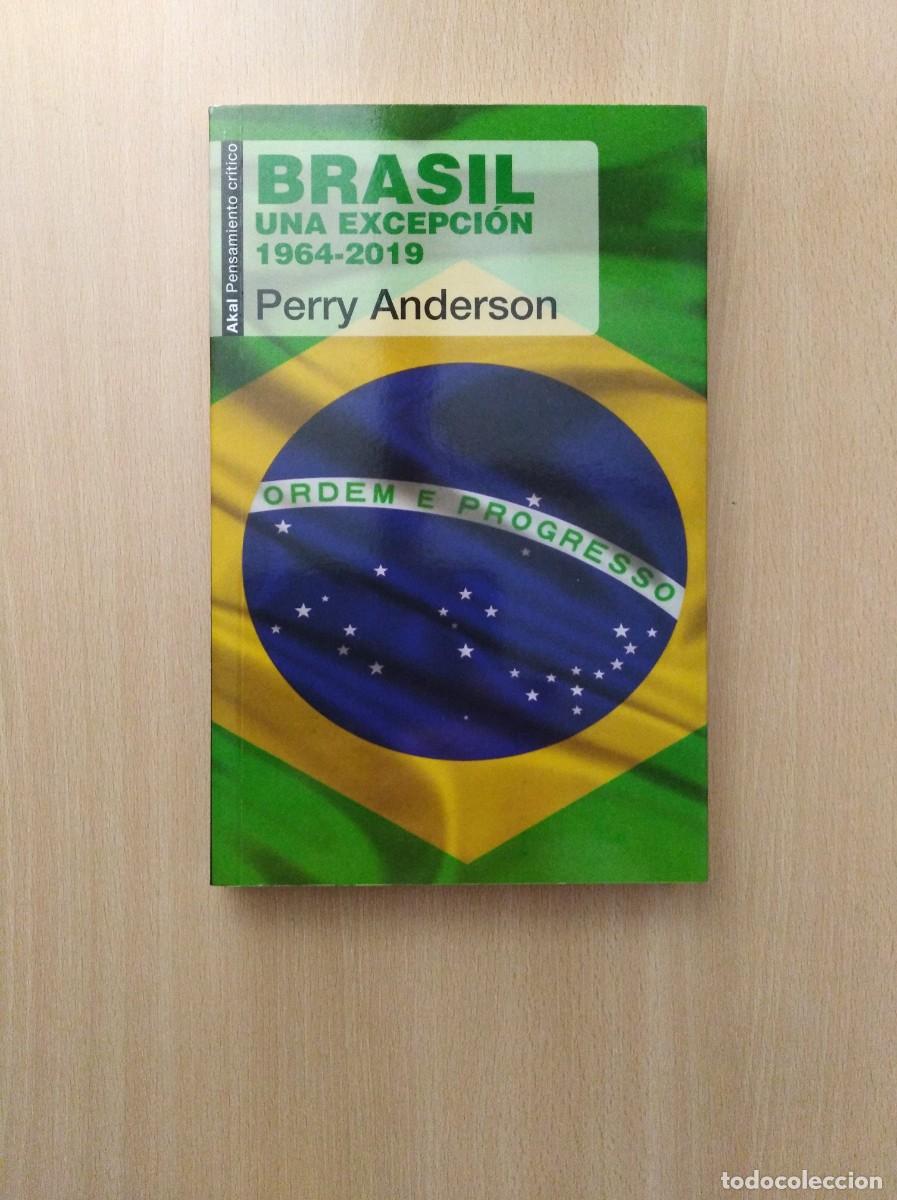 Libros de segunda mano: BRASIL. UNA EXCEPCI&Oacute;N 1964 - 2019. Perry Anderson - Foto 1