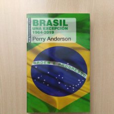 Libros de segunda mano: BRASIL. UNA EXCEPCIÓN 1964 - 2019. PERRY ANDERSON