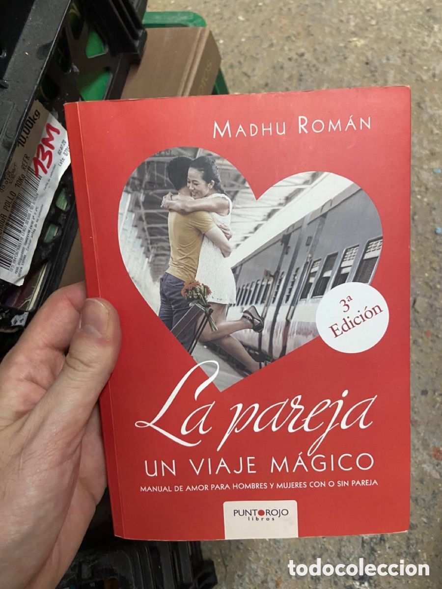 Second hand books: 13M MADHU ROM&Aacute;N, la pareja UN VIAJE M&Aacute;GICO MANUAL DE AMOR PARA HOMBRES Y MUJERES CON O SIN PAREJA