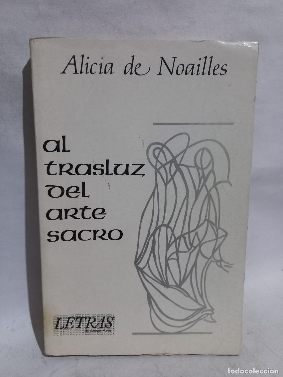 Gebrauchte B&uuml;cher: Alicia de Noailles - Al Trasluz del Arte Sacro - Primera edici&oacute;n - 1982