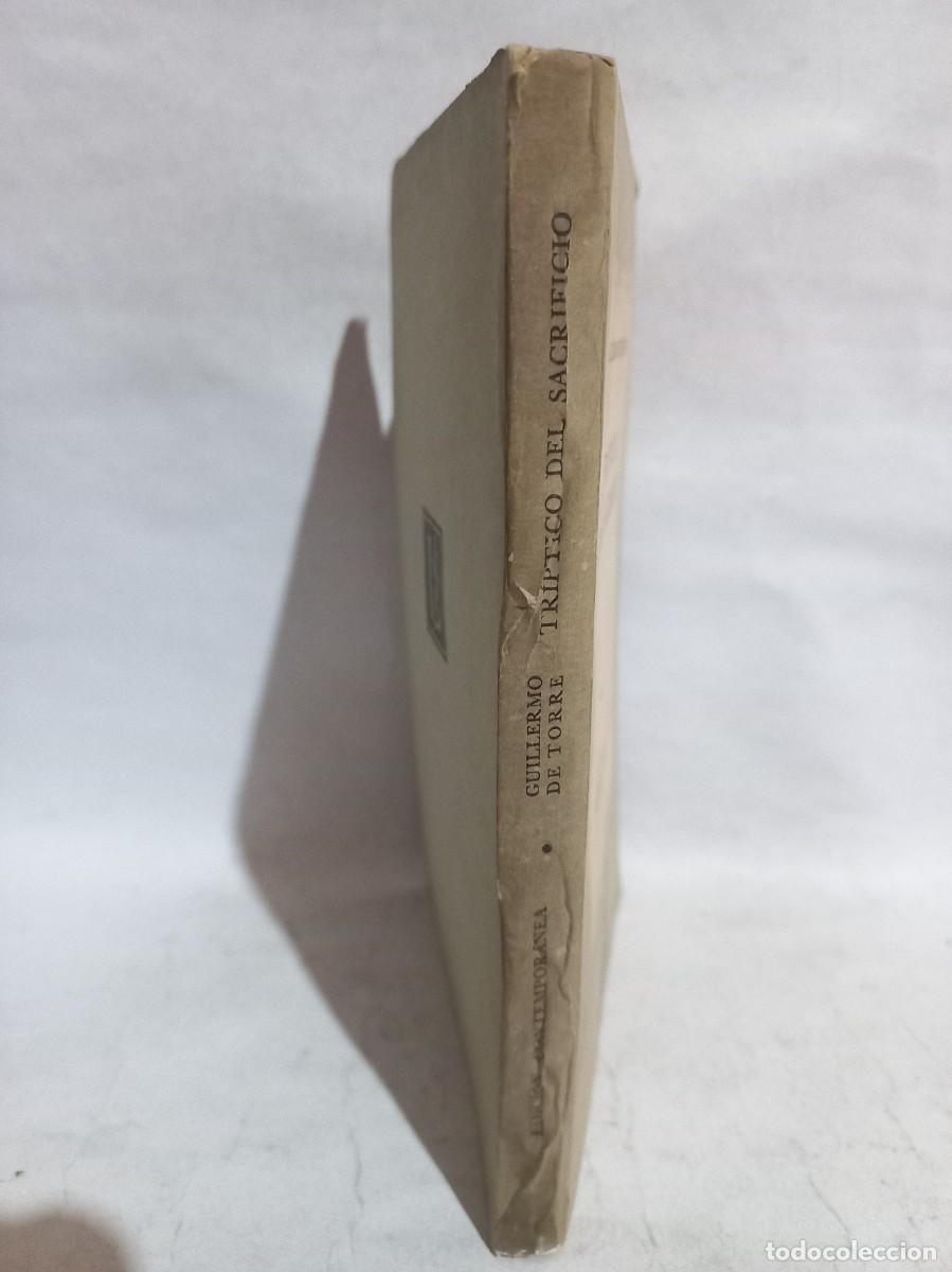 Libros de segunda mano: Guillermo de Torre - Tr&iacute;ptico del Sacrificio - Primera edici&oacute;n - 1948 - Foto 2