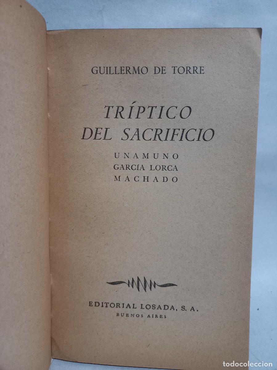Libros de segunda mano: Guillermo de Torre - Tr&iacute;ptico del Sacrificio - Primera edici&oacute;n - 1948 - Foto 3