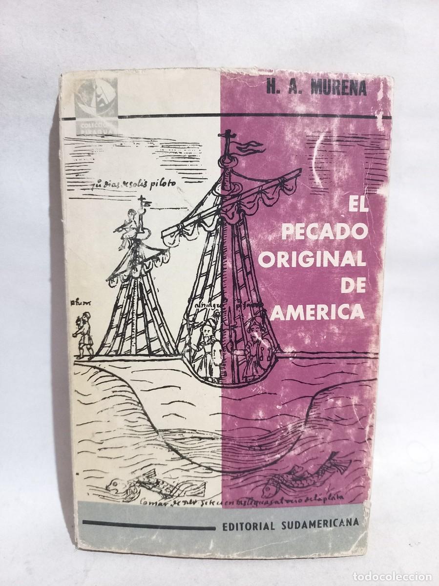 Libros de segunda mano: H. A. Murena - El Pecado Original de Am&eacute;rica - 1965 - Foto 1
