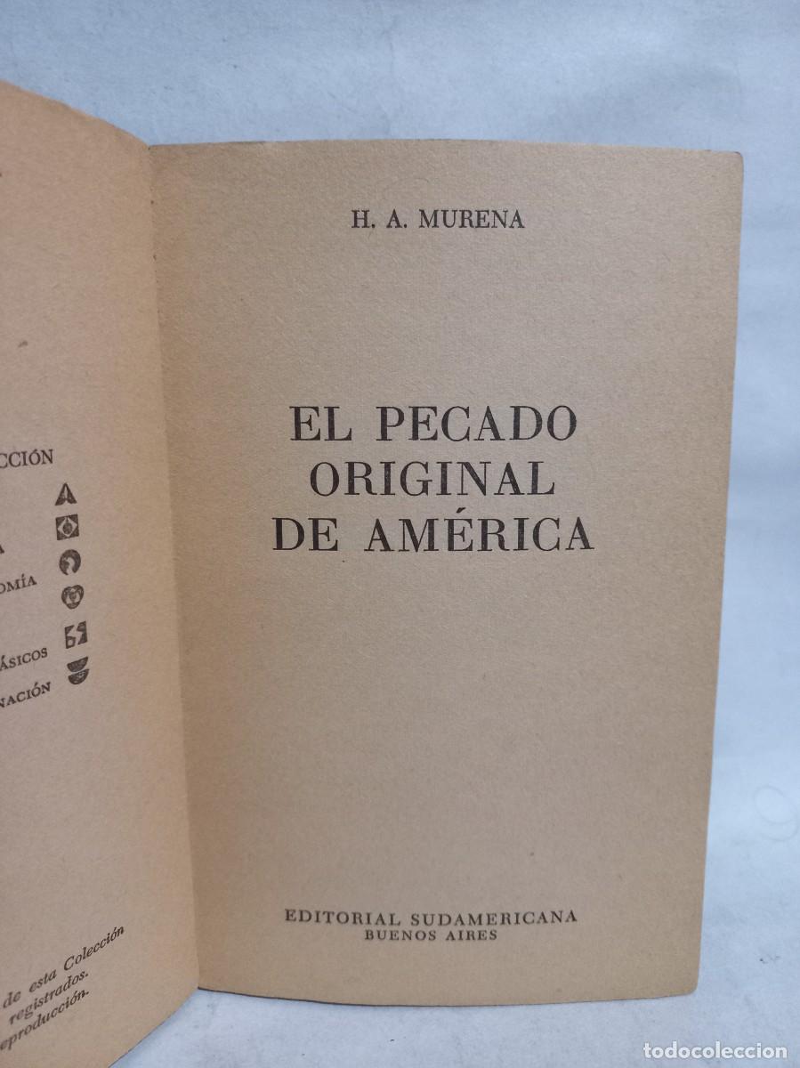 Libros de segunda mano: H. A. Murena - El Pecado Original de Am&eacute;rica - 1965 - Foto 3
