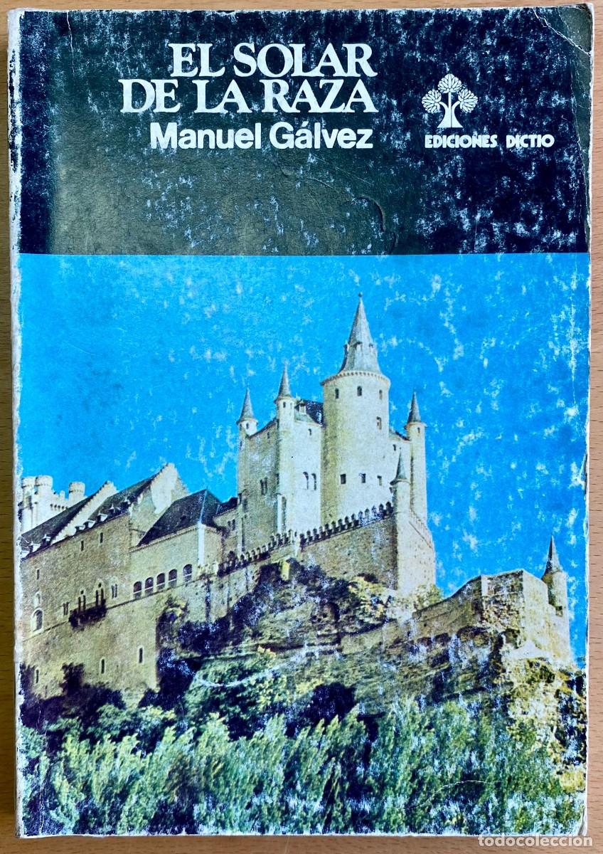 Libros de segunda mano: El solar de la raza, de Manuel G&aacute;lvez - Foto 1