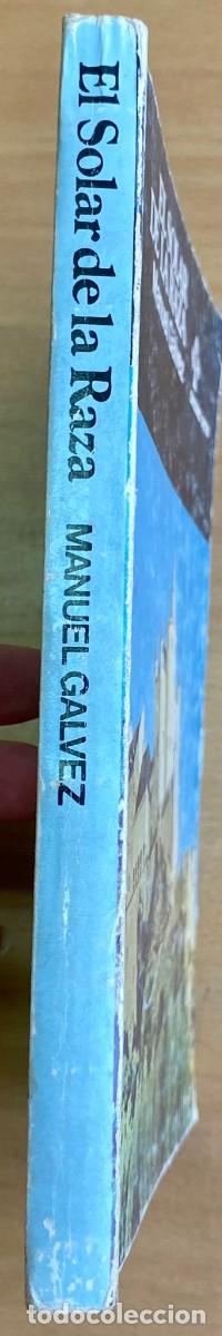 Libros de segunda mano: El solar de la raza, de Manuel G&aacute;lvez - Foto 2