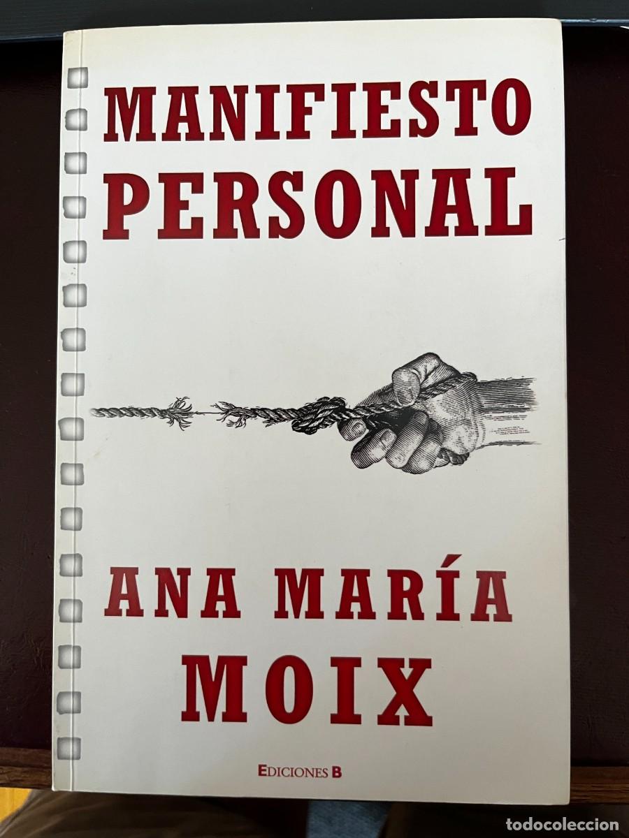Libros de segunda mano: MANIFIESTO PERSONAL. Ana Maria Moix. Ediciones B. 2011 - Foto 1