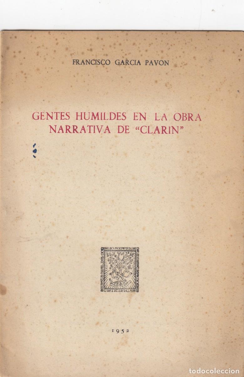 Libros de segunda mano: GENTES HUMILDES EN LA OBRA NARRATIVA DE CLAR&Iacute;N. FCO GARC&Iacute;A PAV&Oacute;N. DEDIC AUT&Oacute;GRAFA,AED